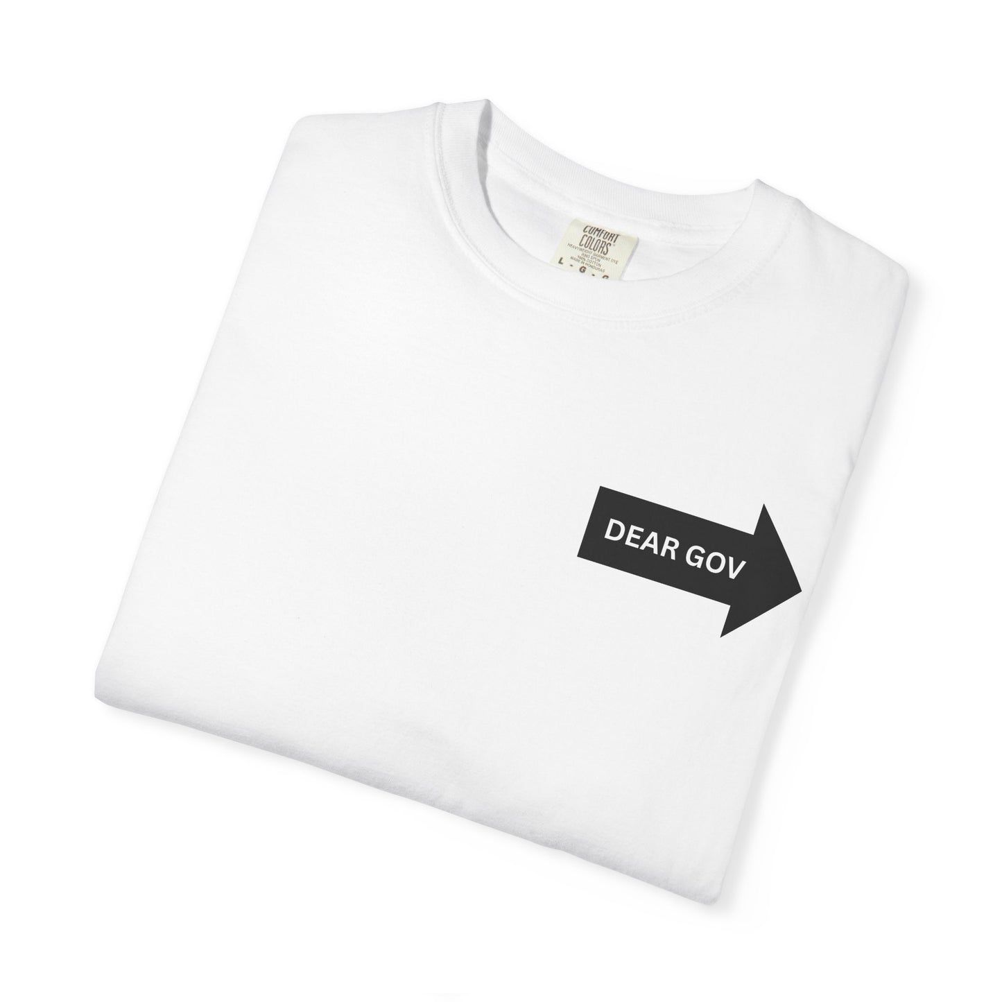 Dear Gov Unisex Graphic Equality T-Shirt - "Dear Gov" Statement Tee