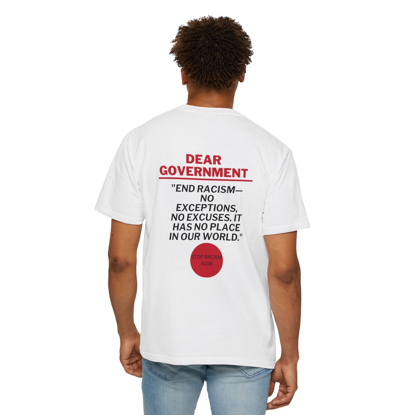 Dea Gov Unisex Garment-Dyed T-Shirt - Dear Gov | Anti-Racism Message | Statement Tee