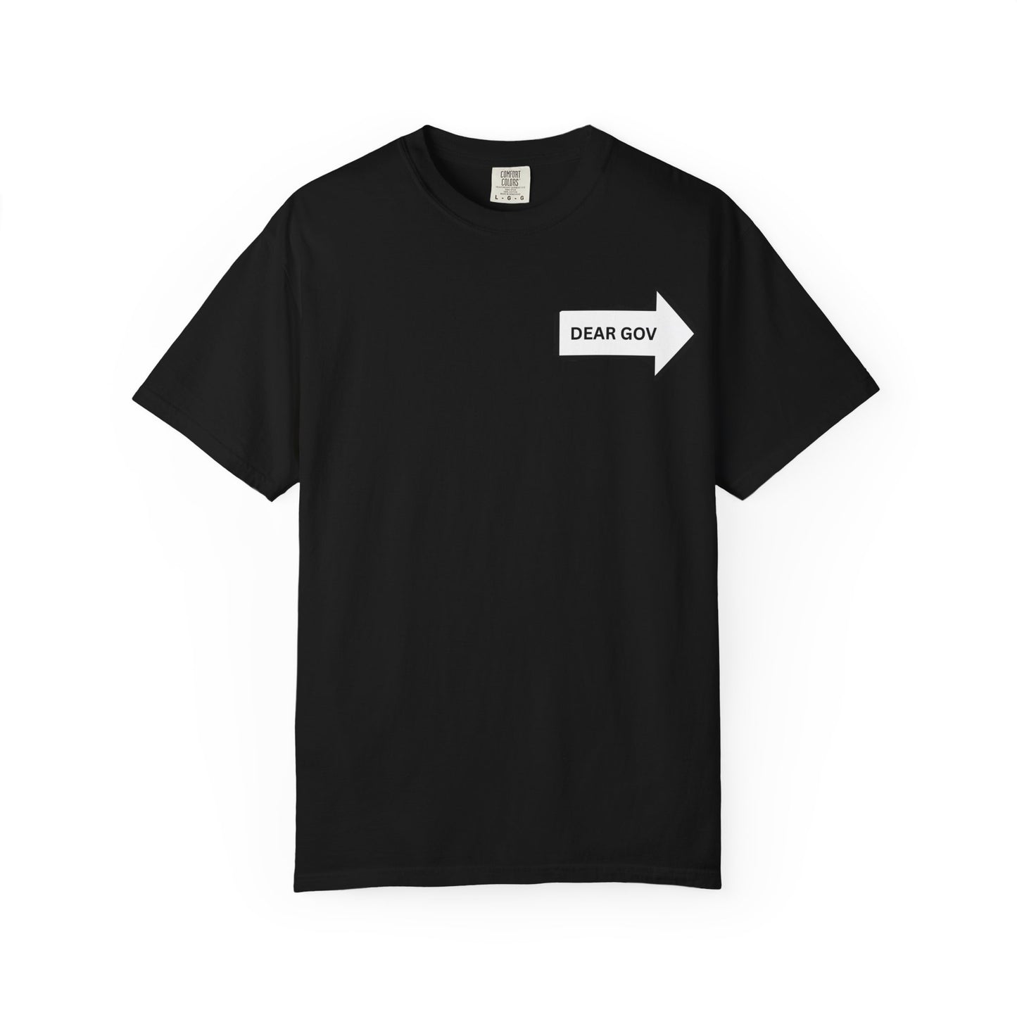 Dear Gov Political Statement Unisex T-Shirt - "Dear Gov" Accountability Design