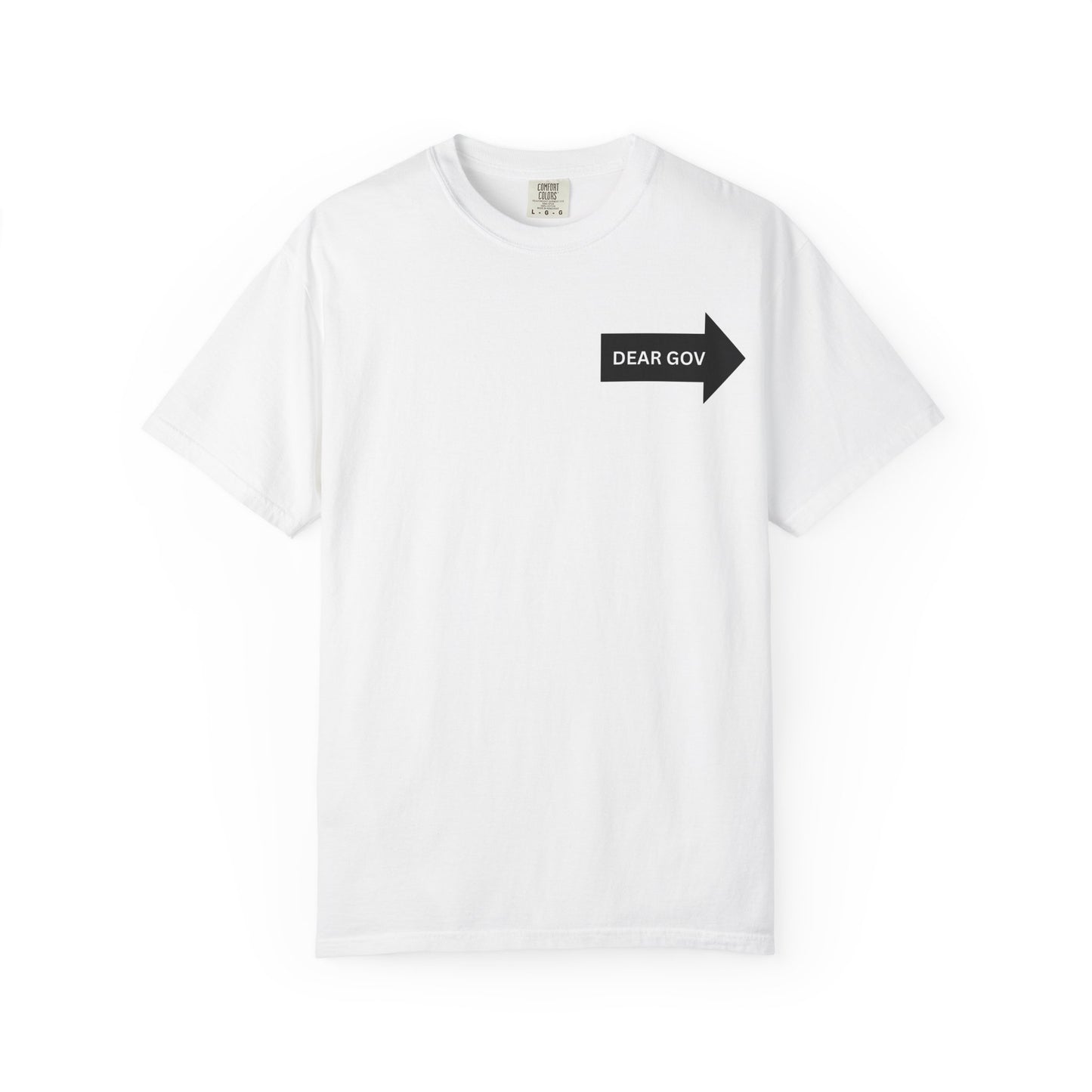 Dear Gov Unisex Garment-Dyed T-Shirt - 'Dear Gov' Statement Tee