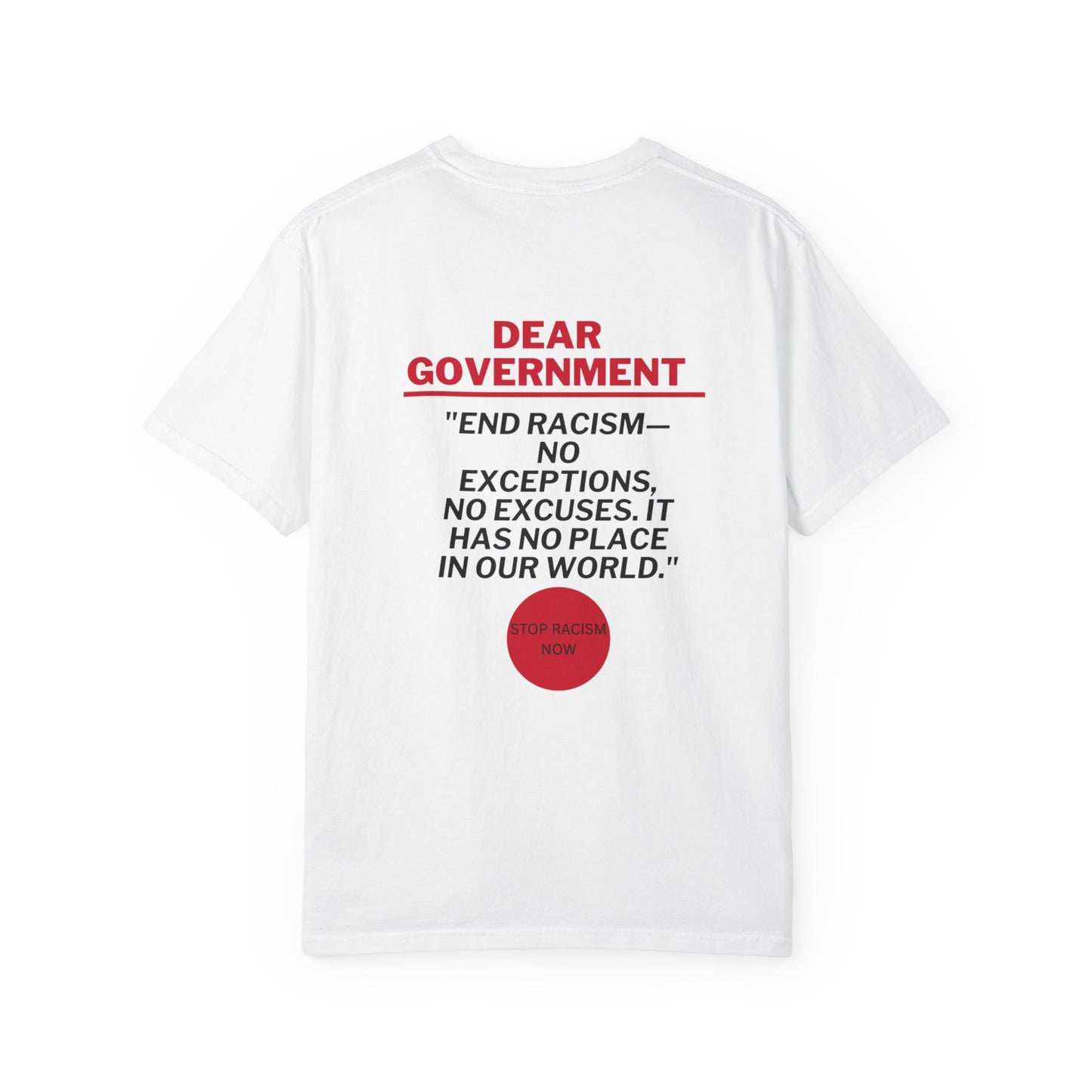 Dea Gov Unisex Garment-Dyed T-Shirt - Dear Gov | Anti-Racism Message | Statement Tee