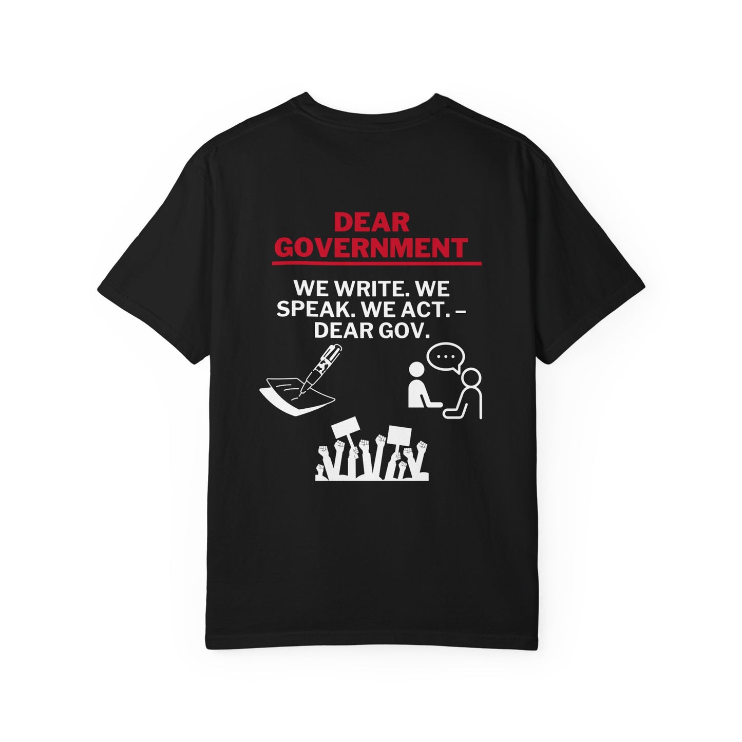 Dear Gov Unisex Garment-Dyed T-Shirt - 'Dear Gov' Activism Tee | Express Your Voice