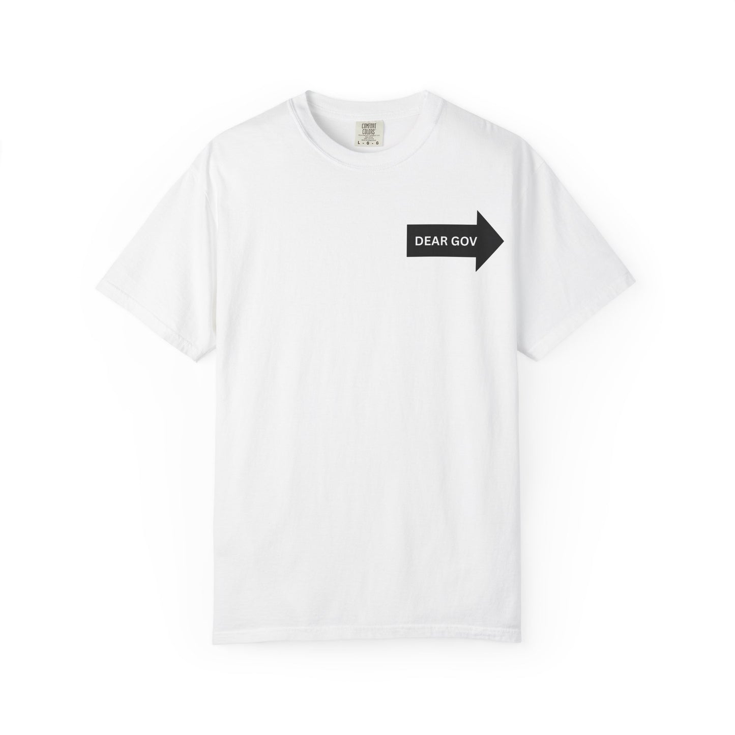 Dear Gov Unisex Political Statement T-Shirt - "Dear Gov - No More Biological Warfare"