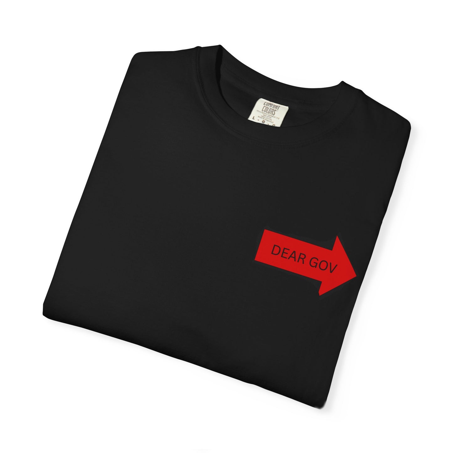 Dear Gov Unisex Garment-Dyed T-Shirt - 'Dear Gov' Political Statement Tee