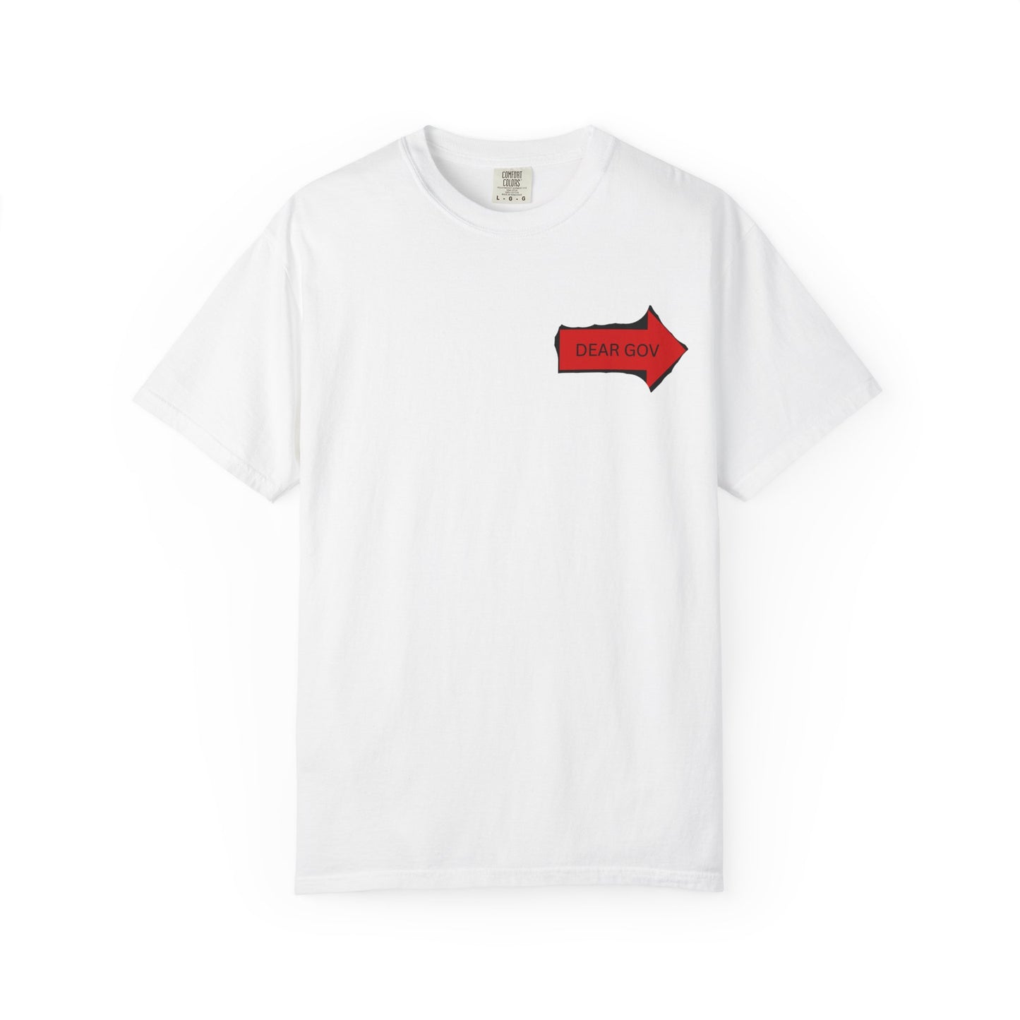 Dear Gov Unisex Garment-Dyed T-Shirt - 'Dear Gov' Political Statement Tee