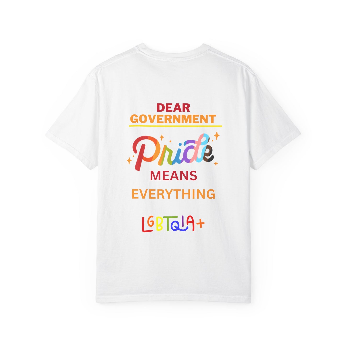 Pride Month T-Shirt | LGBTQ+ Advocate Tee, Garment-Dyed Casual Wear, Gift for Activists & Allies, Comfortable Statement Shirt