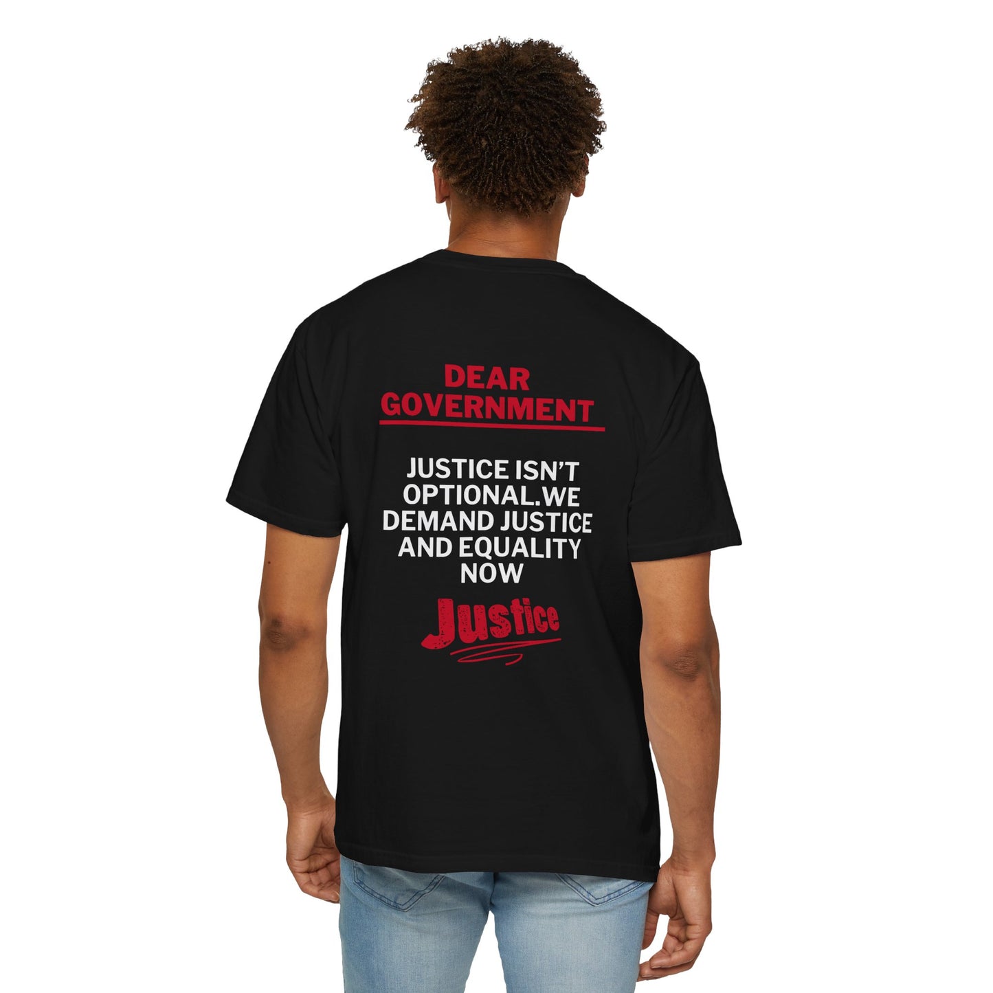 Dear Gov Unisex Empowerment T-Shirt - "Dear Gov" Justice Equality Statement