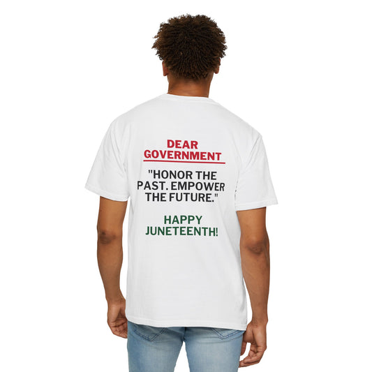 Dear Gov Juneteenth Unisex Garment-Dyed T-shirt
