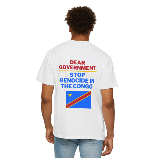 Dear Gov Unisex Activism T-Shirt - "Dear Gov, Stop Genocide in the Congo"