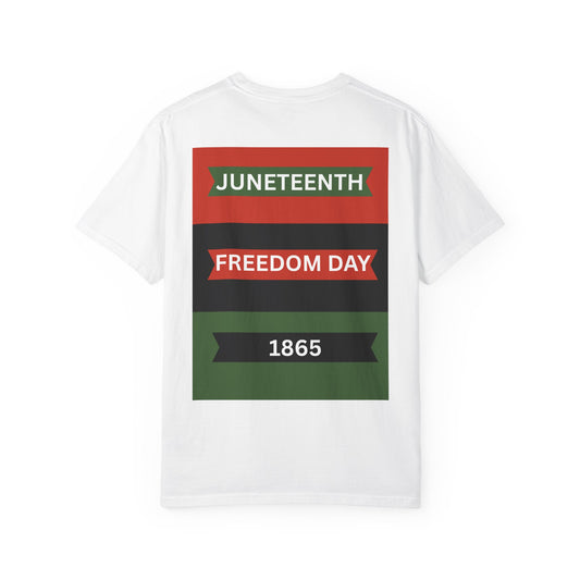 Juneteenth Freedom Day T-Shirt, Unisex Garment-Dyed Tee, Black History Month Apparel, Comfortable Casual Wear, Gift for Activists