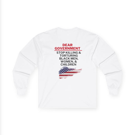 Dear Gov Unisex Long Sleeve Tee - "Dear Gov" Protest Shirt for Activists