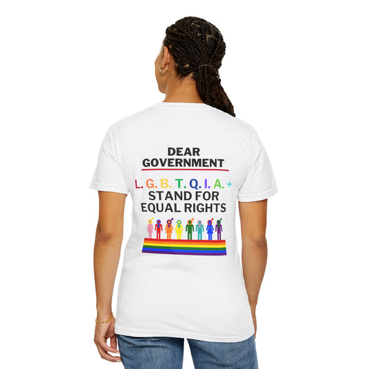 Pride Statement T-Shirt, LGBTQ+ Rights Tee, Equal Rights Apparel, Unisex Protest Shirt, Garment-Dyed Advocacy Wear