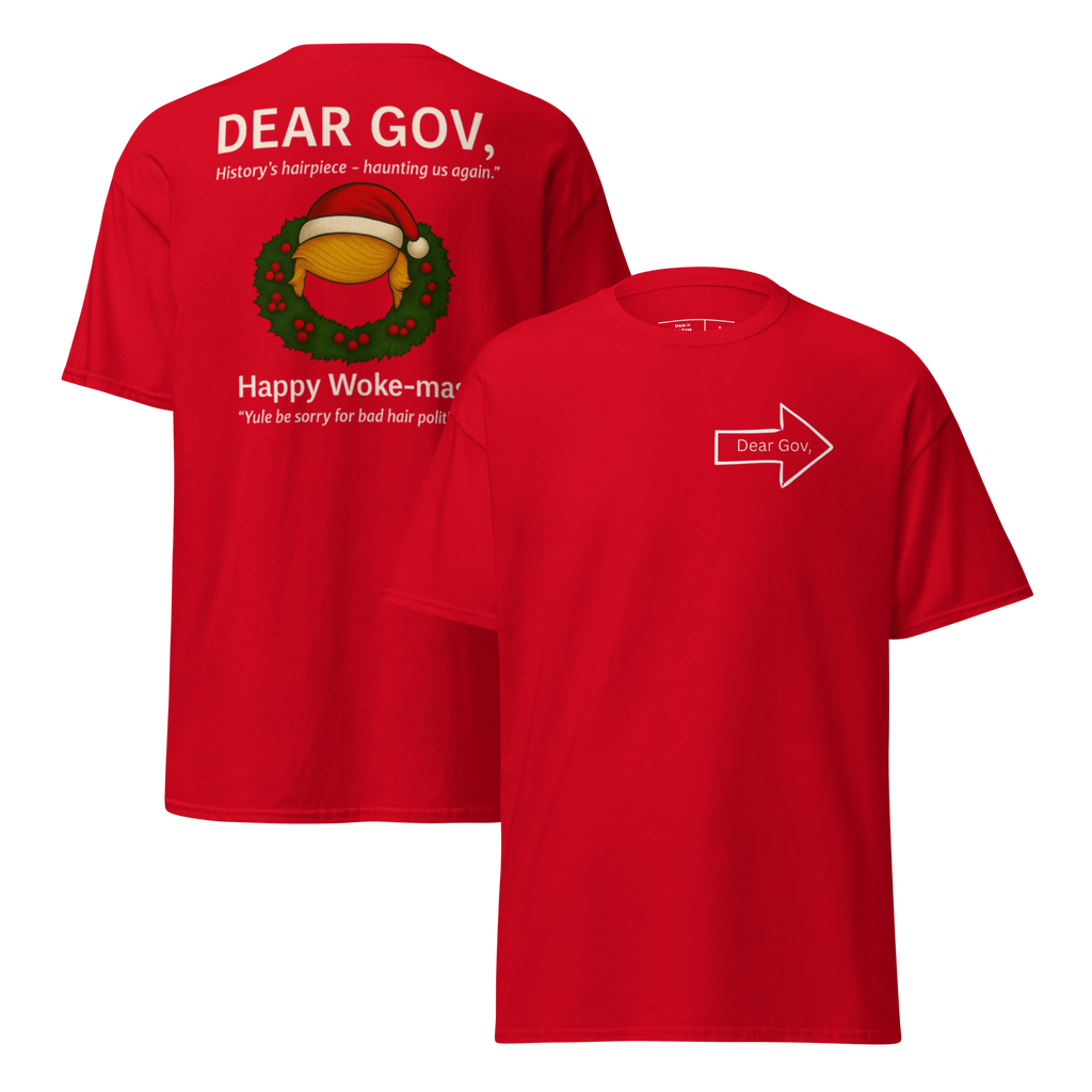 Dear Gov, Unisex classic tee