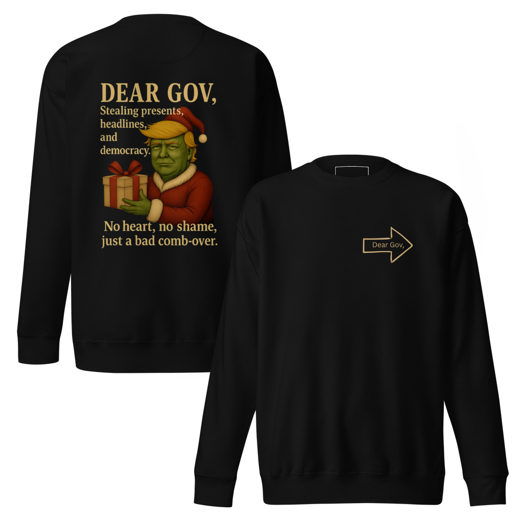 Dear Gov, Unisex Premium Sweatshirt