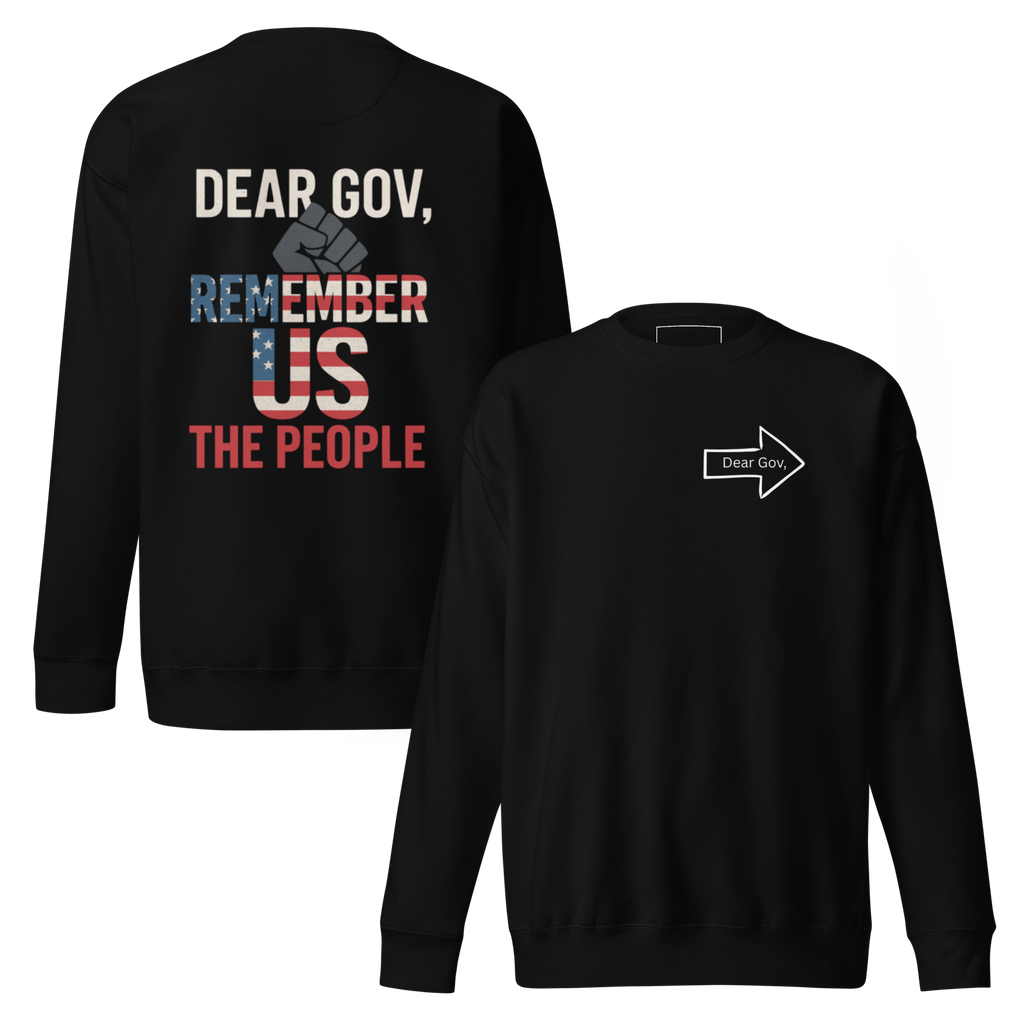 Dear Gov, Unisex Premium Sweatshirt