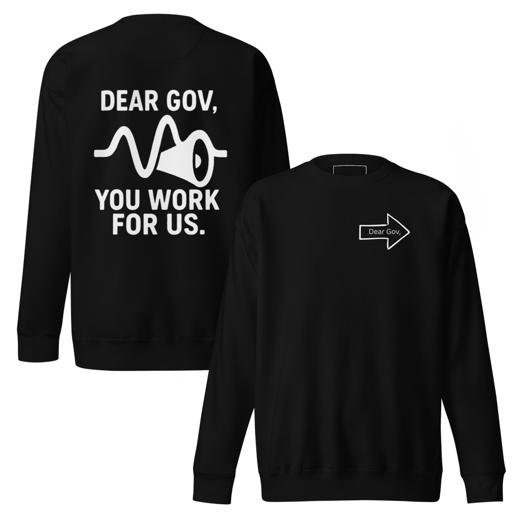 Dear Gov, Unisex Premium Sweatshirt