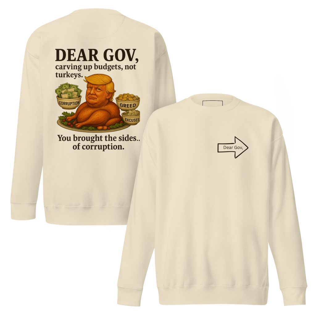 Dear Gov, Unisex Premium Sweatshirt