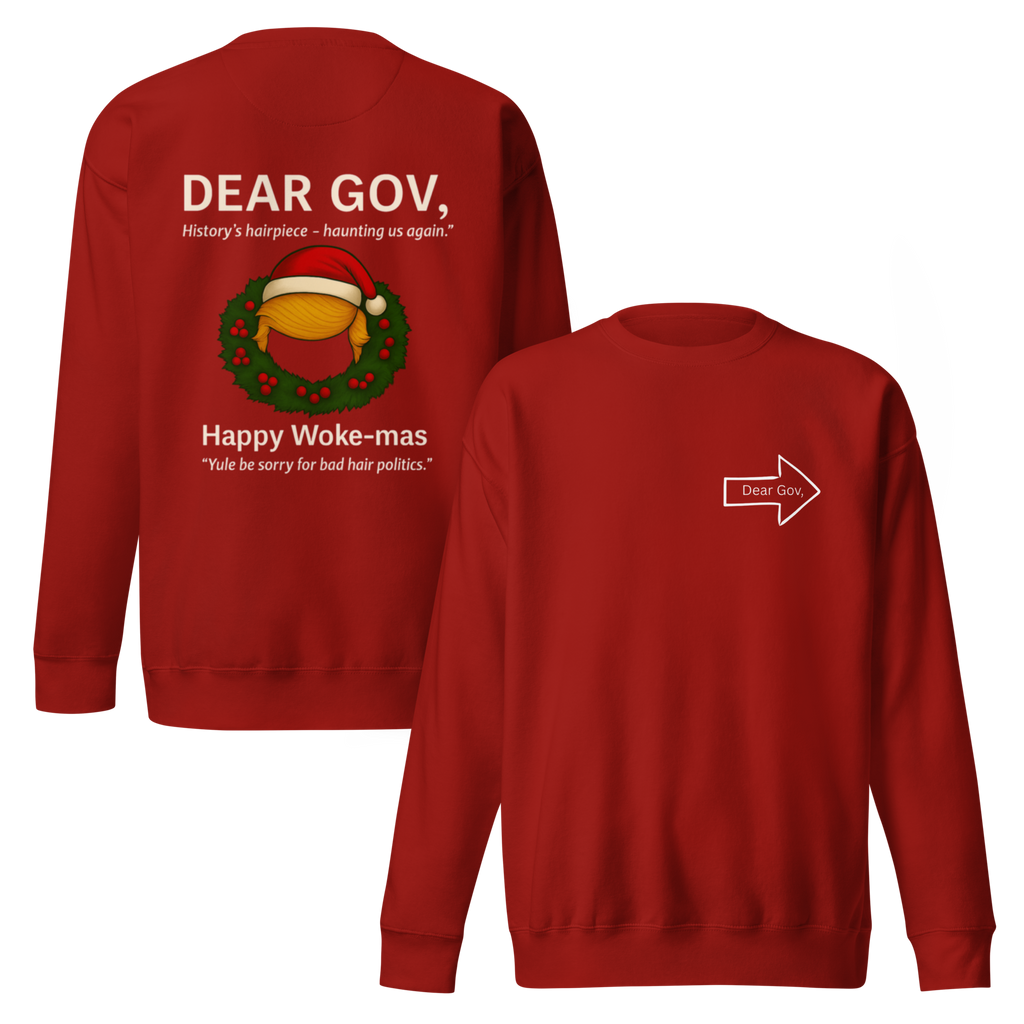 Dear Gov, Unisex Premium Sweatshirt