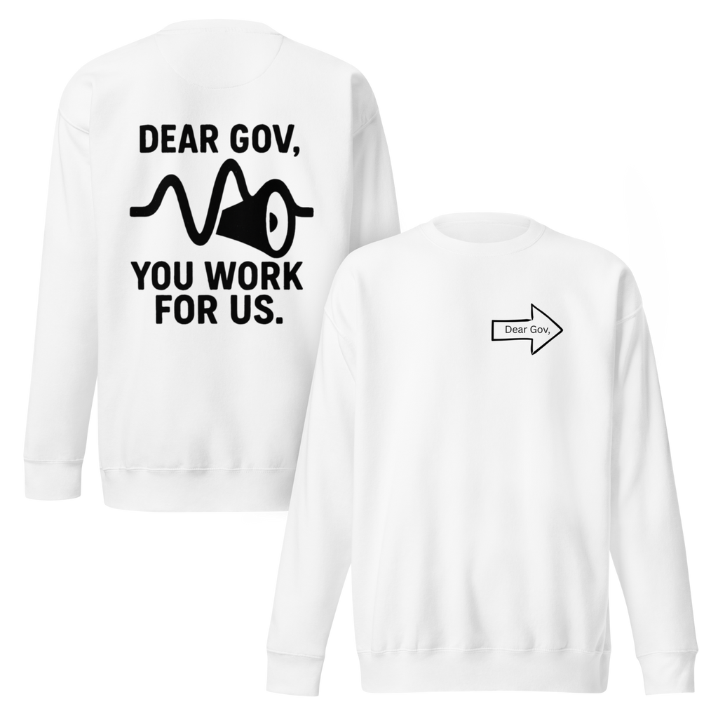 Dear Gov, Unisex Premium Sweatshirt